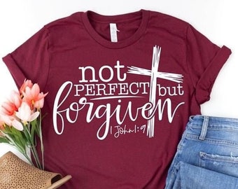 FREE SHIPPING Not Perfect Just Forgiven White Screen Print Ink Design Bella Canvas Short Sleeve Shirt Adult Shirt God Faith Jesus