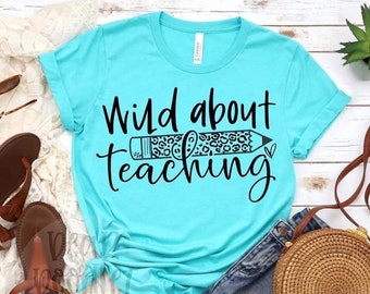 FREE SHIPPING Wild About Teaching Black Screen Print Ink Design Bella Canvas Short Sleeve Shirt Adult Shirt Teacher School Love Leopard