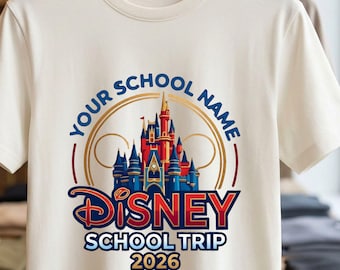 Disney School Trip 2026 Shirt | Custom Group Travel Tee | Class Vacation Outfit