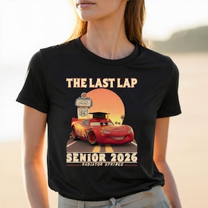 Lightning McQueen Senior 2026 Shirt, The Last Lap Graduation Tee, Cars Movie Grad Shirt, Racing Senior Outfit, Cartoon Grad Tee bild 1
