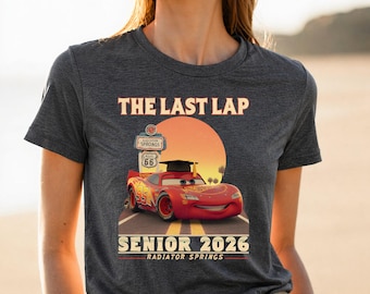 Lightning McQueen Senior 2026 Shirt, The Last Lap Graduation Tee, Cars Movie Grad Shirt, Racing Senior Outfit, Cartoon Grad Tee
