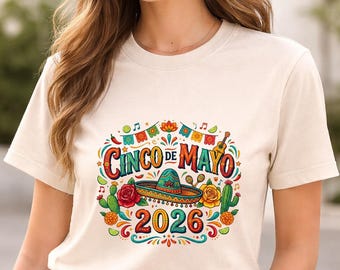 Cinco de Mayo 2026 Shirt, Fiesta Party Tee, Mexican Holiday Shirt, Colorful Cinco Outfit, Sombrero Graphic Tee, Celebration Shirt