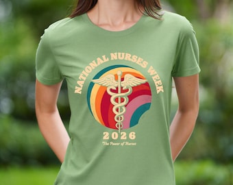 National Nurses Week 2026 Shirt, Nurse Appreciation Tee, RN Pride Shirt, Healthcare Worker Design