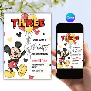 May include: A birthday party invitation featuring Mickey Mouse holding balloons that spell "THREE". The invitation includes the text "You're invited to Robert's 3rd Birthday Party" with date, time, address, and RSVP information.