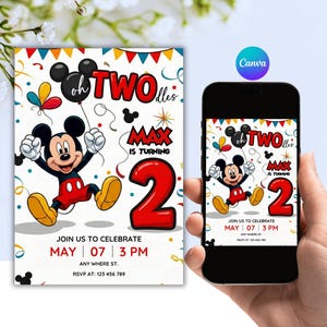 May include: A birthday invitation featuring Mickey Mouse with the text "oh TWO dles" and "Max is turning 2". The invitation includes the date, time, and location for the party. A smartphone displays the same invitation.