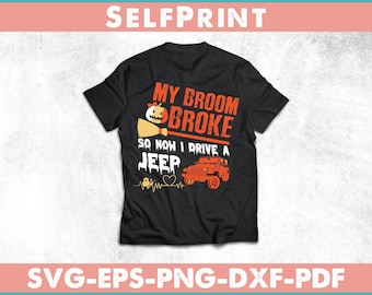 My Broom Broke So Now I Drive A Funny Svg T-shirt Design
