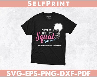 Drop It Like It’s Squat svg