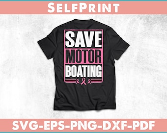 Save Motor Boating Breast Cancer Funny