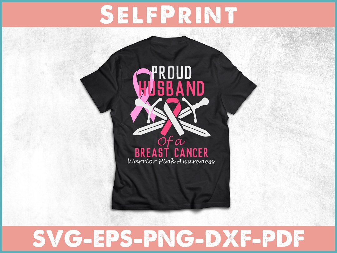 Proud Husband of Breast Cancer Warrior Pink Awareness Ribbon Svg T ...