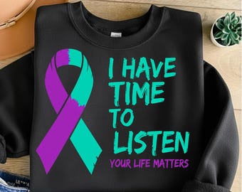 I Have Time To Listen PNG | Mental Health Awareness Sublimation Design | Digital Download