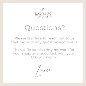 May include: A cream-colored graphic with the text "Questions?" in a clean, modern font. The Ladybug Mocks logo is at the top. Additional text includes a message about reaching out with questions and a thank you.