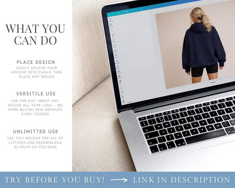 May include: A laptop displays a mockup of a person wearing a navy blue hoodie and black shorts. The screen also shows text: "WHAT YOU CAN DO", "PLACE DESIGN", "VERSITILE USE", and "UNLIMITED USE". The text "TRY BEFORE YOU BUY!" and "LINK IN DESCRIPTION" are also visible.
