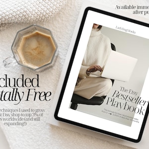 May include: A digital tablet displays "The Etsy Bestseller Playbook" with a person using a laptop. A clear glass mug with coffee sits next to the tablet. Text on the image reads "Included Totally Free" and "Available immediately after purchase."