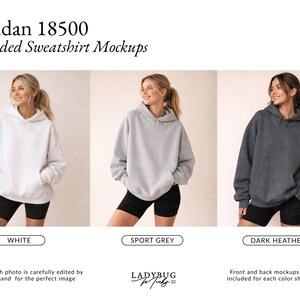 May include: Three hooded sweatshirts in white, sport grey, and dark heather. The sweatshirts are displayed on a model. The text "Gildan 18500 Hooded Sweatshirt Mockups" is at the top. The colors are labeled below each sweatshirt.