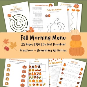 May include: A collection of printable preschool and elementary activities. The image features worksheets for alphabet tracing, color by number, scissor skills, and mazes. The title "Fall Morning Menu" is displayed with the text "35 Pages | PDF | Instant Download".