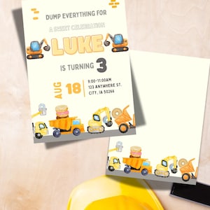 May include: Construction-themed birthday party invitation featuring the name "LUKE" and the number "3". The invitation includes illustrations of construction vehicles and the text "DUMP EVERYTHING FOR A SWEET CELEBRATION". The date is August 18th, with the time and address also included.