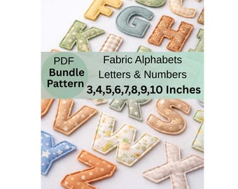Fabric Alphabet Letters and Numbers All Sizes Pattern Bundle,3 to 10 inch,Name Banner Garland ,Alphabet Sewing Pattern,Puffy letters pattern
