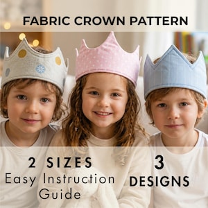 3 in 1 Kids Fabric Crown Sewing Pattern bundle –"Prince, Princess Tiara, King" Birthday Crown,Printable PDF Template,Toddler Royal Party Hat