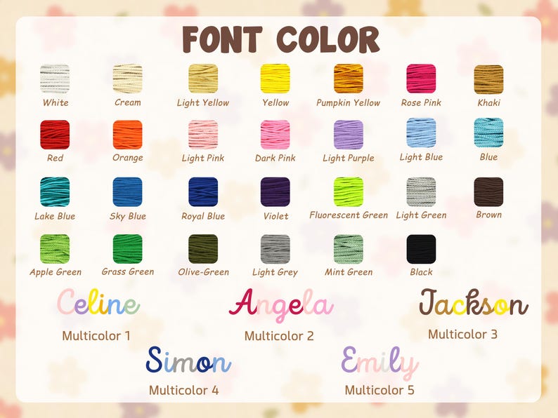 Op de afbeelding: Een kleurenkaart met diverse garenopties onder de kop FONT COLOR, met rijen vierkante stalen in wit, cr&egrave;me, geel, roze, blauw, groen, bruin en zwart, plus vijf meerkleurige naamsvoorbeelden: Celine, Angela, Jackson, Simon en Emily.
