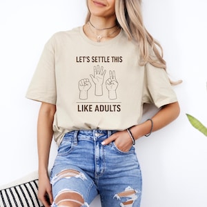 Let&#39;s Settle This Like Adults Shirt, Rock Paper Scissors Tee, Rock Paper Scissors Gift, Humorous Gamer T-shirt, Funny Tee
