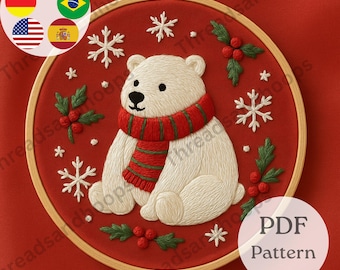 May include: An embroidered hoop art piece showing a white polar bear with a red and green scarf, surrounded by snowflakes and holly. The background is red. The text "PDF Pattern" is visible.