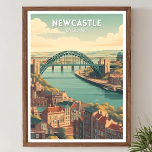 May include: A framed art print featuring a stylized illustration of Newcastle, England. The image showcases the Tyne Bridge in teal, with the text "NEWCASTLE ENGLAND" at the top. The artwork has a vintage travel poster aesthetic.