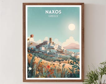 May include: A framed art print featuring a stylized illustration of Naxos, Greece. The artwork depicts a coastal village with white buildings under a bright sun and blue sky. Wildflowers and foliage frame the scene, with the text "NAXOS GREECE" at the top.