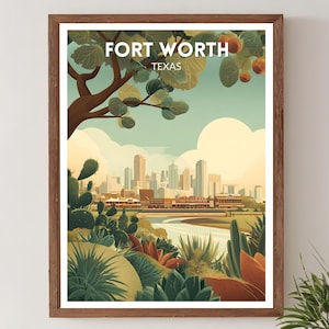 May include: A framed art print showing a stylized illustration of Fort Worth, Texas. The artwork depicts the city skyline, a river, and desert plants under a blue sky. The text "FORT WORTH TEXAS" is at the top.