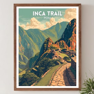 May include: A framed art print featuring a scenic view of the Inca Trail in Peru. The artwork showcases a stone pathway leading towards ancient ruins nestled among green mountains under a cloudy sky. The text "INCA TRAIL PERU" is at the top.