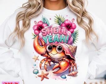 Shell Yeah PNG SVG, Cute Crab Summer png, Hermit Crab Beach PNG, Preppy Coastal Summer Shirt Design, Funny Shell Yeah Sublimation