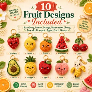 May include: A collection of ten crocheted fruit keychains, including a strawberry, lemon, orange, watermelon, cherry, avocado, pineapple, apple, peach, and banana. Each keychain has a smiling face and a gold-colored metal ring. The image includes text that says "10 Fruit Designs Included."
