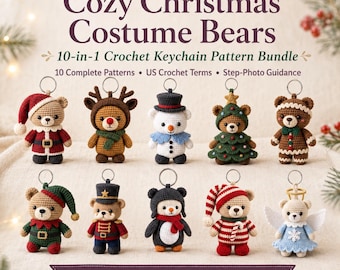 May include: A digital crochet pattern bundle titled Cozy Christmas Costume Bears by Lark & Ember. The image displays 10 small bear keychains in various holiday costumes, including Santa, reindeer, snowman, tree, gingerbread, elf, nutcracker, penguin, candy cane, and angel.