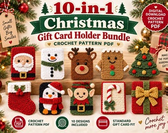 May include: A digital download crochet pattern PDF for a 10-in-1 Christmas gift card holder bundle. The image displays ten crocheted designs including a Santa, snowman, reindeer, gingerbread person, tree, stocking, penguin, elf, candy cane, and gift.