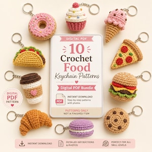 Puede incluir: Un paquete PDF digital titulado 10 Crochet Food Keychain Patterns con instrucciones para un dónut, cupcake, helado, taco, porción de pizza, taza de café, hamburguesa, cruasán, macarrón y galleta, cada uno mostrado como un llavero terminado.