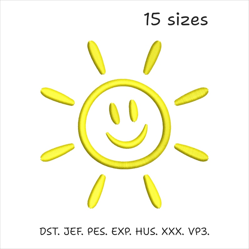 May include: Yellow embroidered sun with a smiling face and radiating beams. The text "15 sizes" is above the sun. Below the sun are the file formats: DST. JEF. PES. EXP. HUS. XXX. VP3.