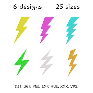 May include: An image showcasing six embroidered lightning bolt designs in different colours: yellow, pink, turquoise, green, silver, and gold. Text at the top reads "6 designs" and "25 sizes." Embroidery file formats are listed at the bottom.