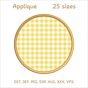 Könnte beinhalten: Ein kreisförmiges Applikationsdesign mit einem gelb-weißen Vichy-Karomuster, das von einem beigen Stickrand umschlossen ist. Der Text Applique und 25 sizes steht oben, darunter sind die Dateiformate DST, JEF, PES, EXP, HUS, XXX, VP3 aufgeführt.