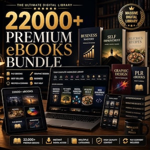 May include: A digital product bundle featuring a laptop, tablet, and smartphone displaying a library interface. Text reads 22000+ PREMIUM eBOOKS BUNDLE, THE ULTIMATE DIGITAL LIBRARY, and KNOWLEDGE IS POWER on a black mug. Includes various book covers.