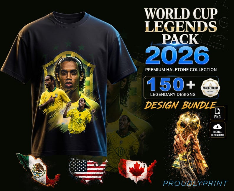 May include: A black t-shirt featuring a graphic of a soccer player in a yellow jersey, with text reading WORLD CUP LEGENDS PACK 2026, PREMIUM HALFTONE COLLECTION, 150+ LEGENDARY DESIGNS, DESIGN BUNDLE, and PROUDLYPRINT, alongside maps of Mexico, USA, and Canada.