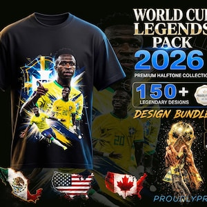 May include: A black t-shirt featuring a graphic print of a soccer player in a yellow jersey, with text reading WORLD CUP LEGENDS PACK 2026, PREMIUM HALFTONE COLLECTION, 150+ LEGENDARY DESIGNS, DESIGN BUNDLE, PNG, DIGITAL DOWNLOAD, and PROUDLYPRINT.