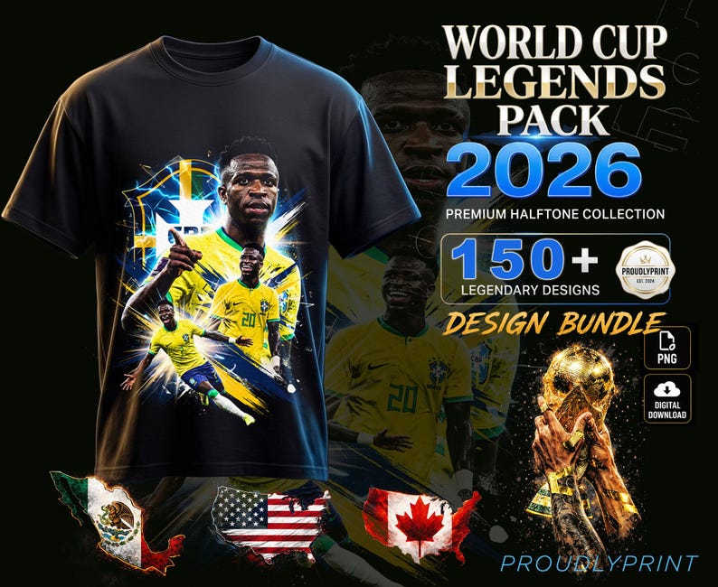 May include: A black t-shirt featuring a graphic print of a soccer player in a yellow jersey, with text reading WORLD CUP LEGENDS PACK 2026, PREMIUM HALFTONE COLLECTION, 150+ LEGENDARY DESIGNS, DESIGN BUNDLE, PNG, DIGITAL DOWNLOAD, and PROUDLYPRINT.