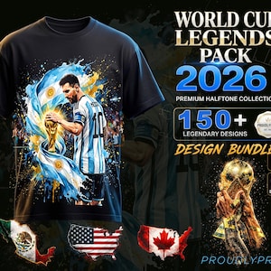 May include: A black t-shirt featuring a graphic of a soccer player in a blue and white jersey holding a gold trophy, surrounded by an Argentine flag design. Text includes WORLD CUP LEGENDS PACK 2026, 150+ LEGENDARY DESIGNS, and DESIGN BUNDLE.