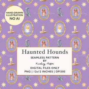 May include: A seamless pattern on a purple background featuring illustrations of ravens, framed dogs in capes, candles, and stars. The text "Haunted Hounds" is displayed in a white rectangle. The words "Hand-drawn illustration, no AI" are also present.
