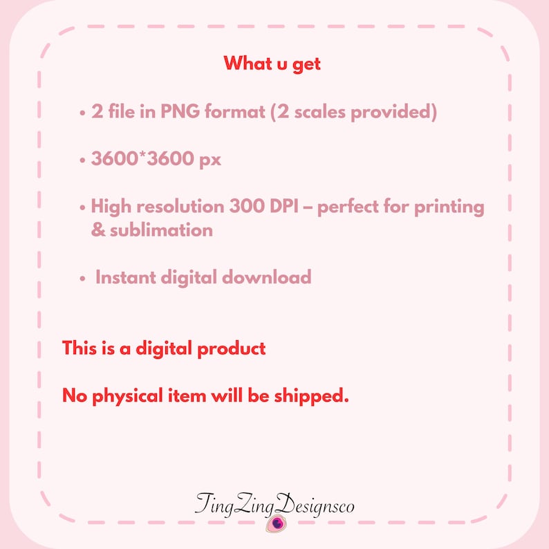 Pu&ograve; includere: Un foglio informativo rosa sul prodotto digitale con il testo "What u get" in rosso. Il foglio elenca i dettagli sul download digitale, incluso il formato del file, la risoluzione e che nessun articolo fisico verr&agrave; spedito. Il logo del venditore &egrave; in basso.