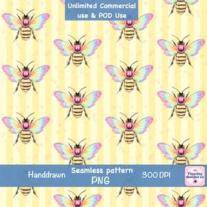 May include: A seamless digital pattern featuring repeating illustrations of bees with iridescent, rainbow-colored wings and pink heads on a pale yellow background with vertical stripes. Text includes Unlimited Commercial use & POD Use, Handdrawn Seamless pattern PNG 300 DPI, and Tingzing designs co.