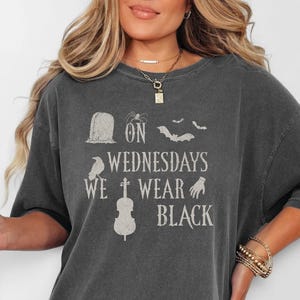 On Wednesdays We Wear Black Shirt, Spooky Season Shirt, Funny Saying Shirt, Halloween Shirt, Gothic Halloween Shirt, Creepy Season Tee
