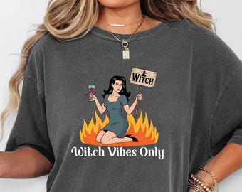 Witch Vibes Only Shirt, Funny Halloween Witch Tee, Sarcastic Witchcore Graphic T-Shirt, Witchy Vibes Gift for Her