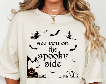 See You On The Spooky Side Shirt, Funny Halloween Tee, Gothic Autumn Fall T-Shirt, Witch Bat Spooky Season Graphic Shirt