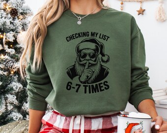 Checking My List 6–7 Times Christmas Shirt Funny Santa Meme Tee