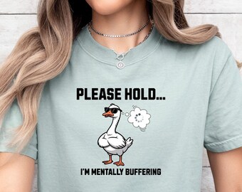 Silly Goose Shirt Mentally Buffering Meme Tee Funny Sarcastic Goose